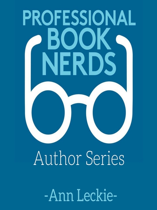 Title details for Ann Leckie Interview by Professional Book Nerds - Wait list